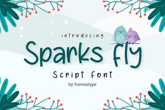 Sparks Fly: A Friendly Handwritten Font for Brands
